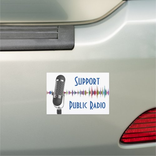 Support Public Radio  Car Magnet