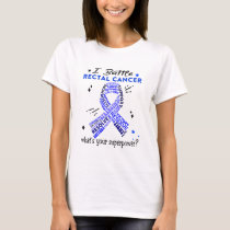 Support Rectal Cancer Warrior Gifts T-Shirt