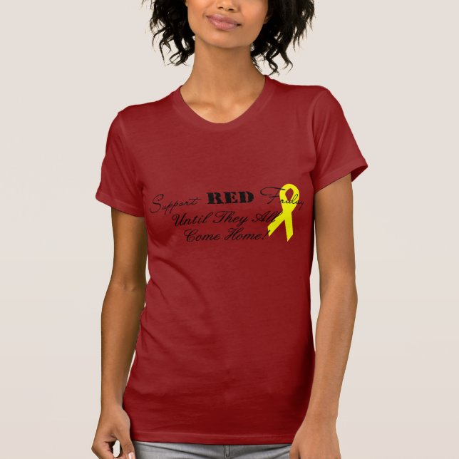 Support Red Friday (Until They All Come Home) T-Shirt (Front)