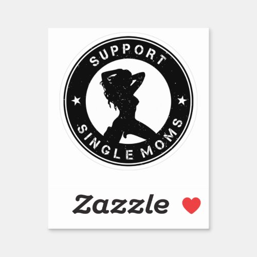 Support Single Mom Sticker