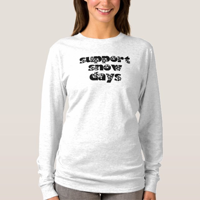 support snow days long sleeved shirt (Front)