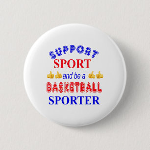 Support Sport And Be A Basketball Sporter Button