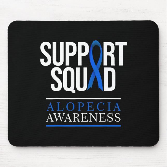 Support Squad Alopecia Awareness Hair Loss  Mouse Pad (Front)