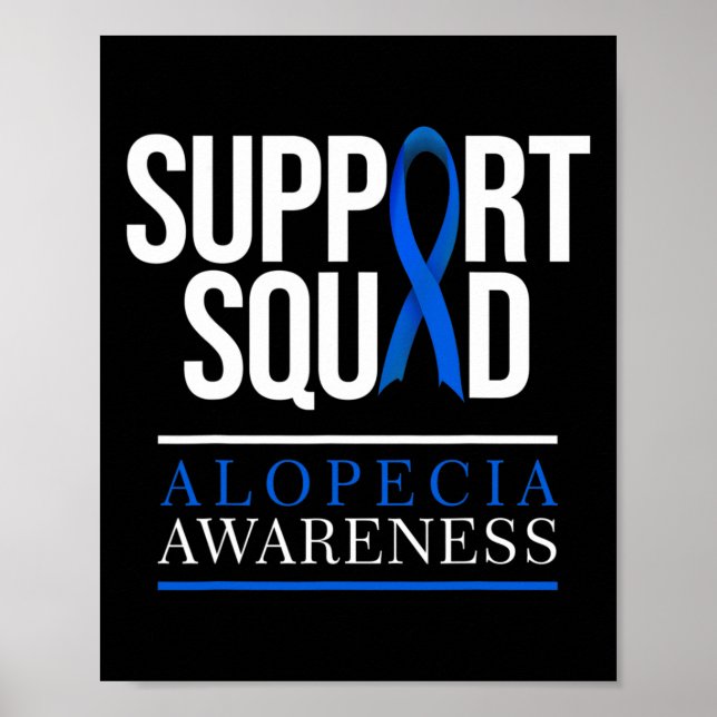 Support Squad Alopecia Awareness Hair Loss  Poster (Front)