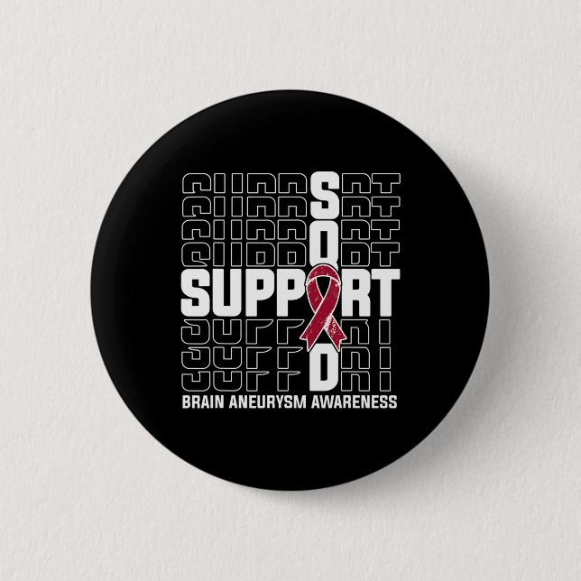 Support Squad Brain Aneurysm Awareness 1 Button (Front)