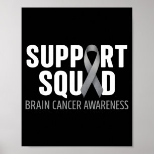 Support squad brain cancer awareness brain tumor poster