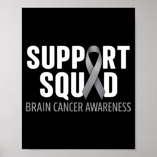 Support squad brain cancer awareness brain tumor poster (Front)