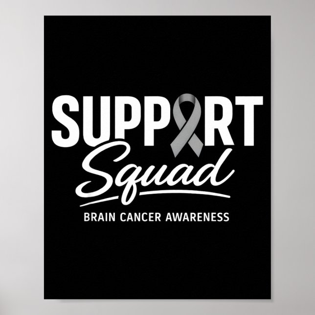 Support squad brain cancer awareness brain tumor poster (Front)
