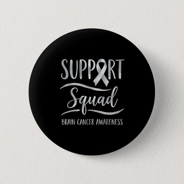 Support squad brain tumor awareness brain cancer  button (Front)
