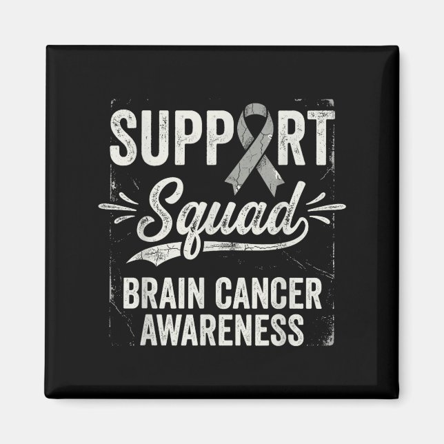Support squad brain tumor awareness brain cancer  magnet (Front)