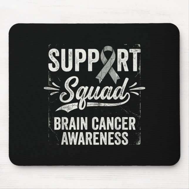 Support squad brain tumor awareness brain cancer  mouse pad (Front)