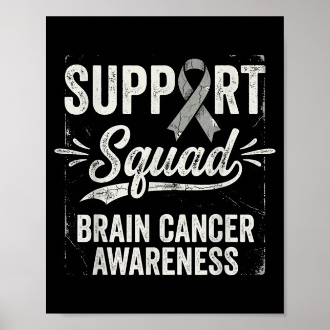 Support squad brain tumor awareness brain cancer  poster (Front)