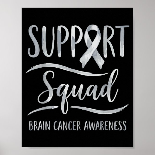 Support squad brain tumor awareness brain cancer  poster (Front)