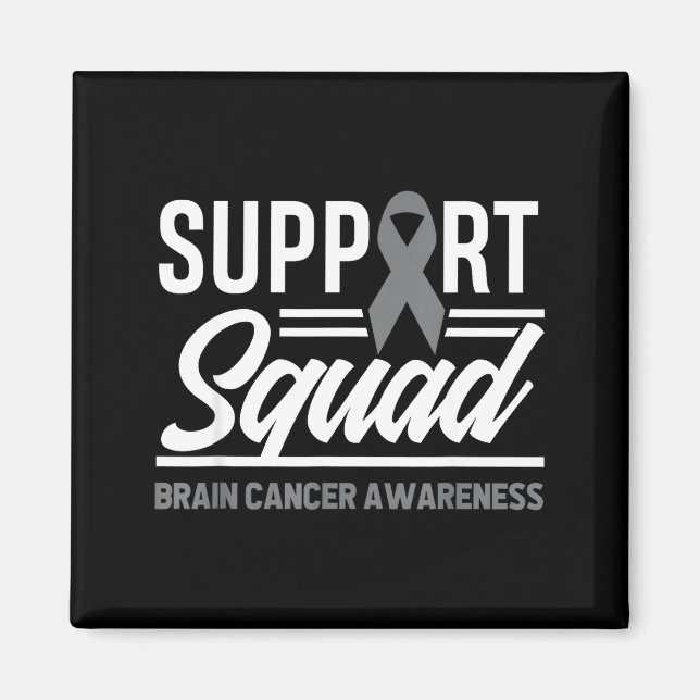 Support Squad Brain Tumor Support Brain Cancer Magnet (Front)