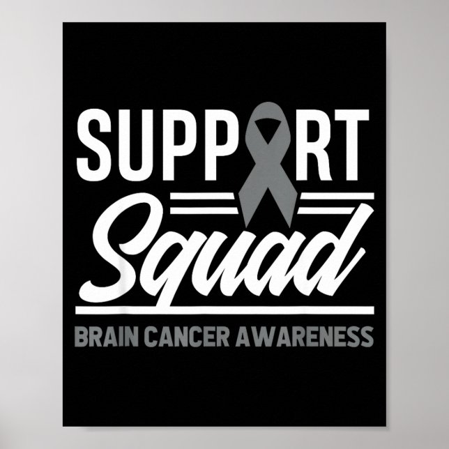 Support Squad Brain Tumor Support Brain Cancer Poster (Front)