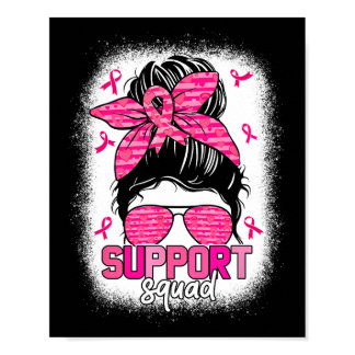 Support Squad Breast Cancer Awareness Messy Bun Pi Poster