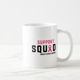 Support Squad Breast Cancer Awareness Pink Ribbon  Coffee Mug