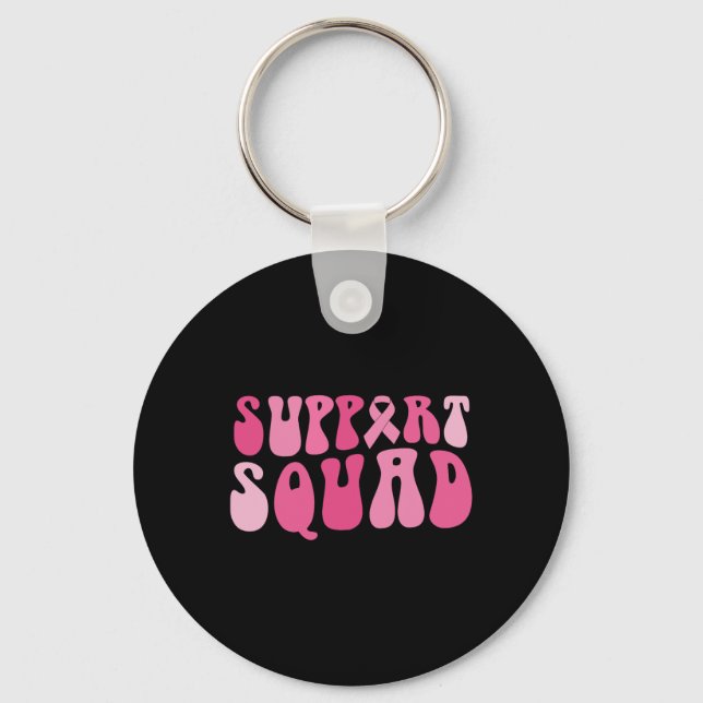 Support Squad Breast Cancer Awareness Pink Ribbon  Keychain (Front)