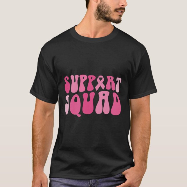 Support Squad Breast Cancer Awareness Pink Ribbon  T-Shirt (Front)
