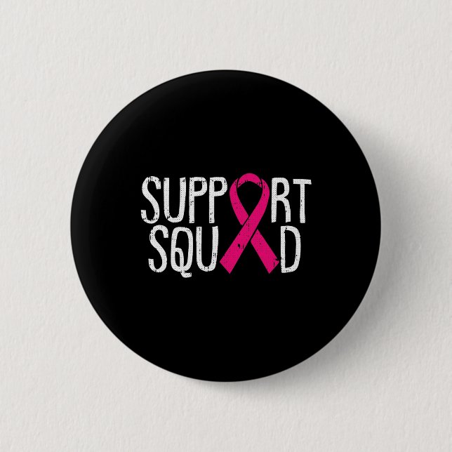 Support Squad Breast Cancer Awareness Ribbon Fight Button (Front)