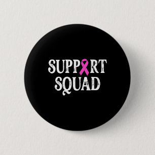 Support Squad Breast Cancer - Breast Cancer Awaren Button