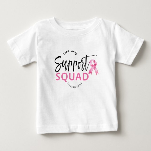 Support Squad Breast Cancer Pink Ribbon Baby T-Shirt (Front)
