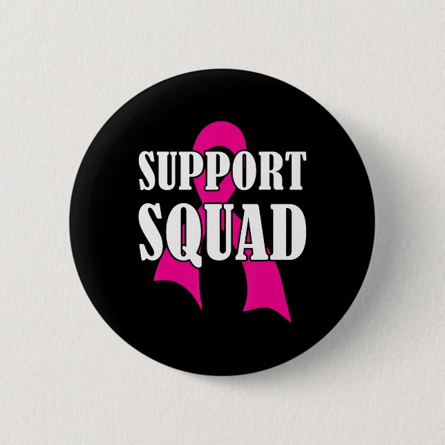 Support Squad Breast Cancer - Support Squad  Button (Front)