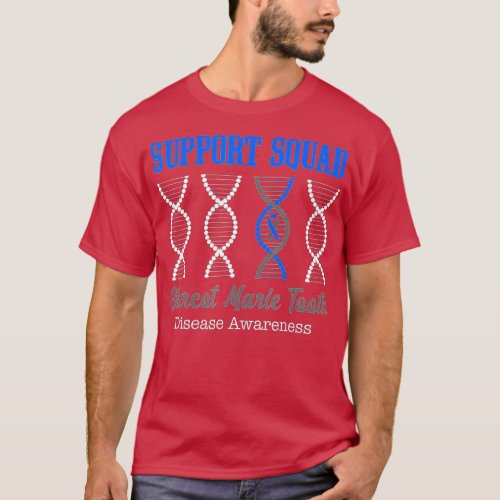 Support squad Charcot_Marie_Tooth Disease Awarenes T_Shirt