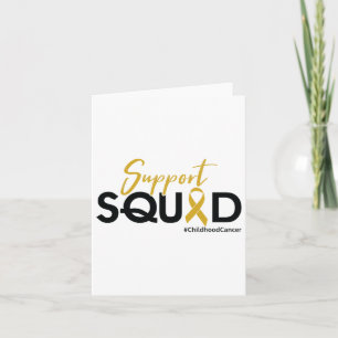 Support Squad - Childhood Cancer Awareness 1  Card