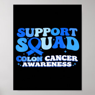 Support Squad Colon Cancer Awareness Colorectal Poster