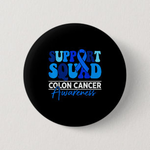 Support squad colorectal colon cancer awareness button