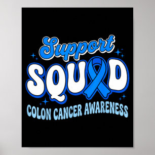 Support Squad Colorectal Colon Cancer Awareness Poster