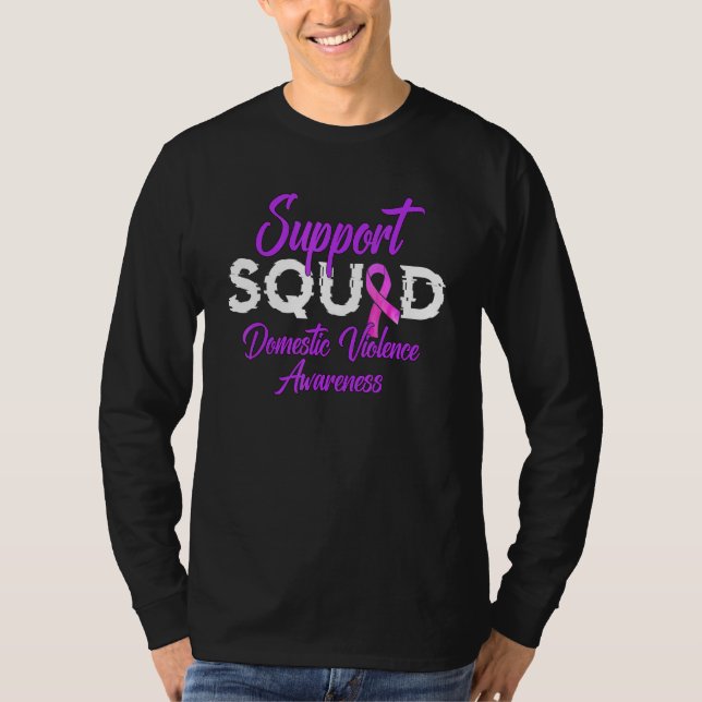 Support Squad Domestic Violence For Men Women 2 T-Shirt (Front)