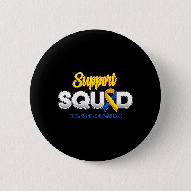 Support Squad Downs Syndrome Awareness T21 Hope Button (Front)