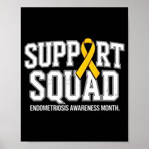 Support squad endometriosis awareness month poster