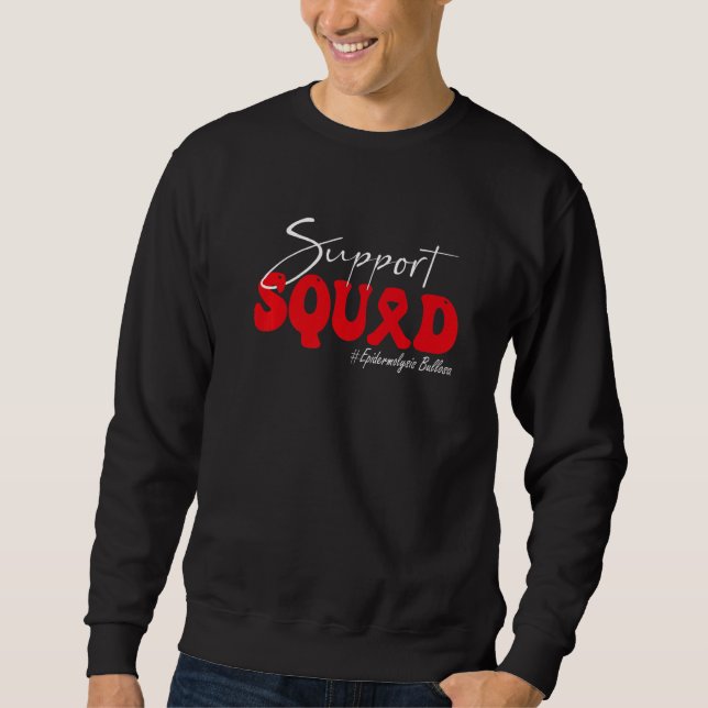Support Squad Epidermolysis Bullosa Awareness Red  Sweatshirt (Front)