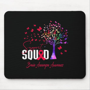 Support Squad For Brain Aneurysm Awareness  Mouse Pad