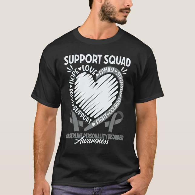 Support Squad I Bpd Borderline Personality Disorde T-Shirt (Front)