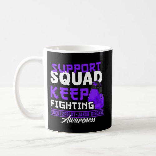 Support Squad I Cure Cjd Creutzfeldt_Jakob Disease Coffee Mug