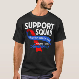 Support Squad I Lung Disease Pulmonary Embolism &  T-Shirt