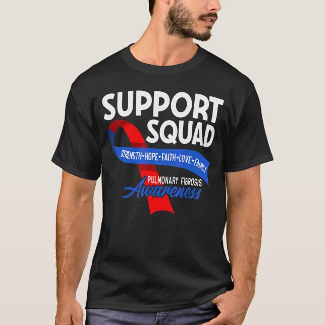 Support Squad I Lung Disease Pulmonary Embolism &  T-Shirt (Front)