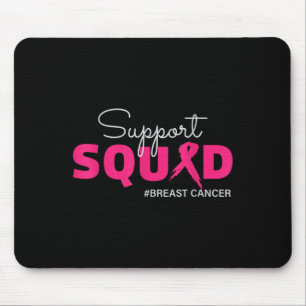 Support Squad I Wear Pink Breast Cancer Awareness Mouse Pad