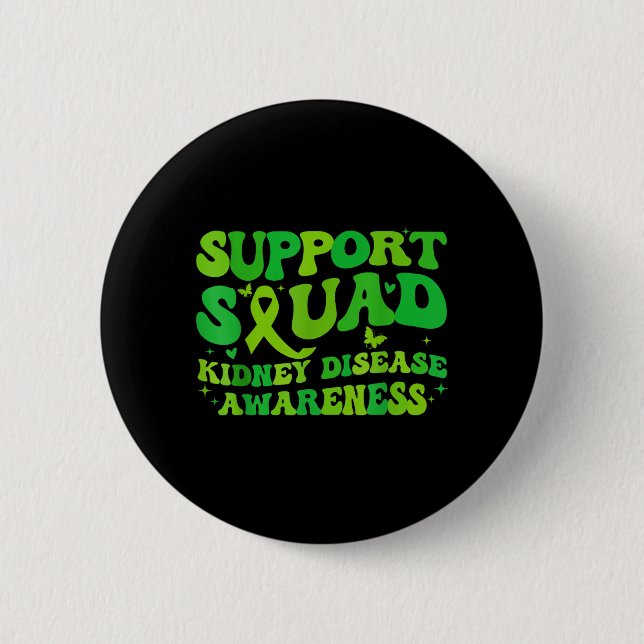 Support Squad Kidney Disease Awareness CKD Green Button (Front)