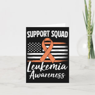 Support Squad Leukemia Awareness Orange Ribbon Blo Card