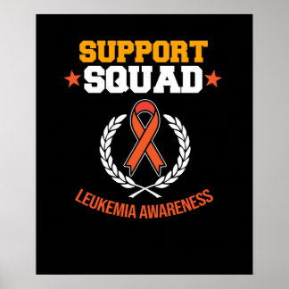 Support Squad Leukemia Awareness Orange Ribbon Poster