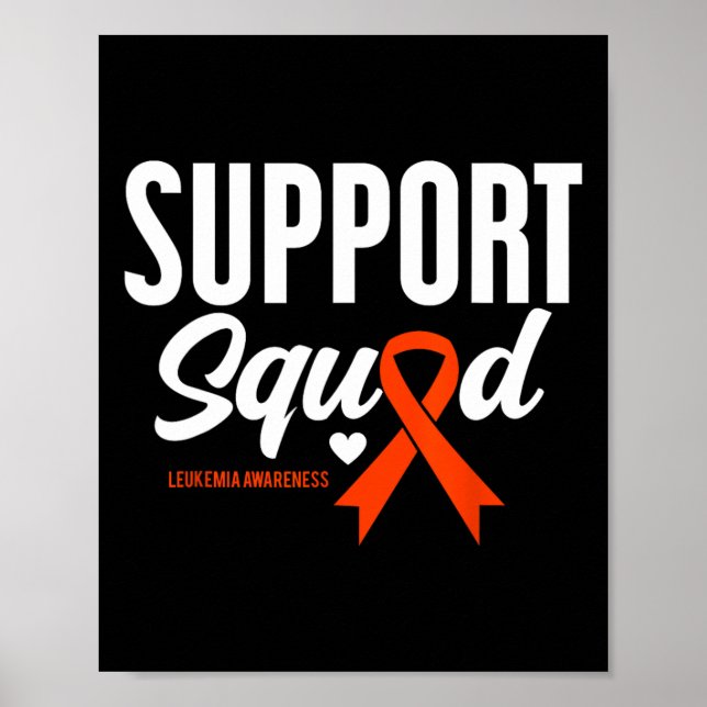 Support Squad Leukemia Awareness  Poster (Front)