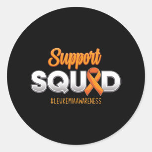 Support Squad Leukemia Awareness Warrior Fight For Classic Round Sticker