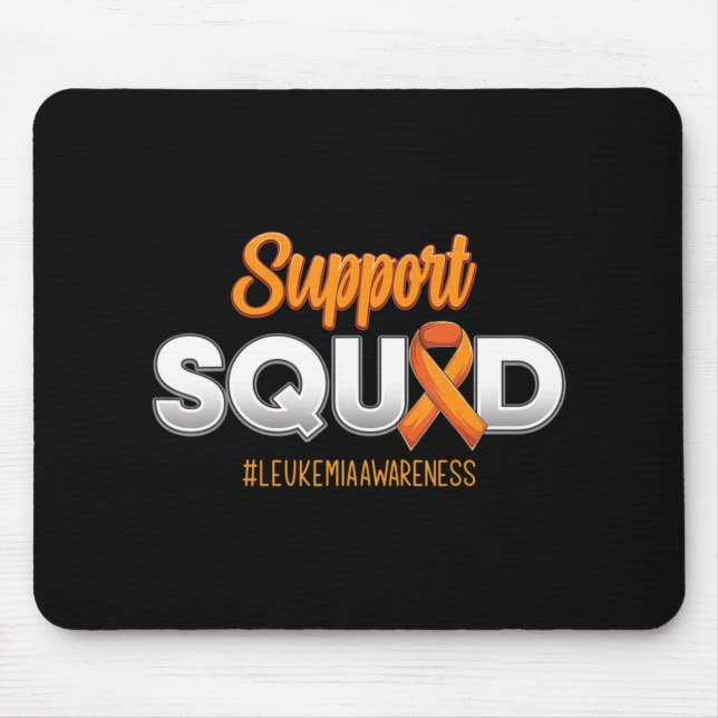 Support Squad Leukemia Awareness Warrior Fight For Mouse Pad (Front)