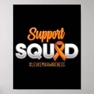 Support Squad Leukemia Awareness Warrior Fight For Poster