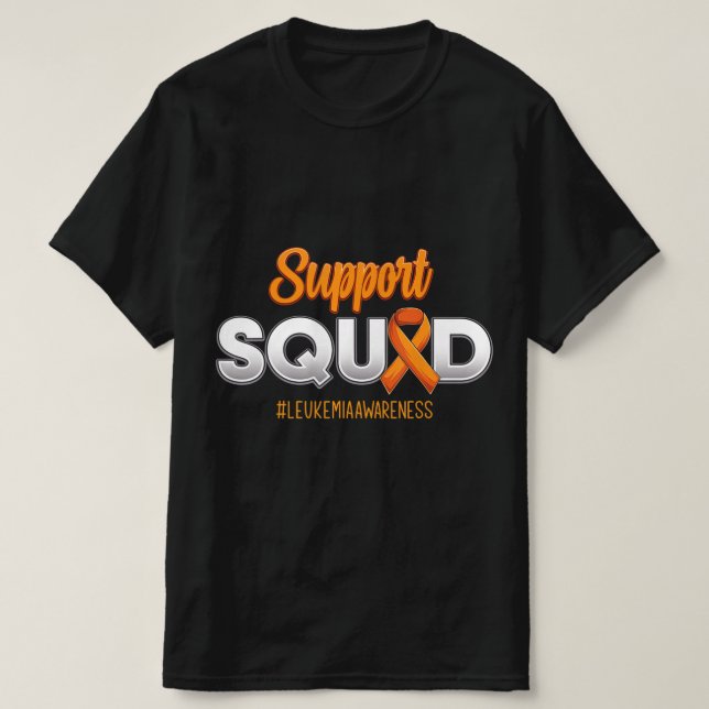 Support Squad Leukemia Awareness Warrior Fight For T-Shirt (Design Front)